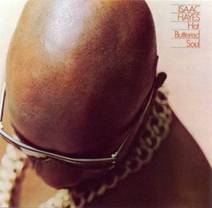Isaac Hayes ~~ Hot Buttered Soul